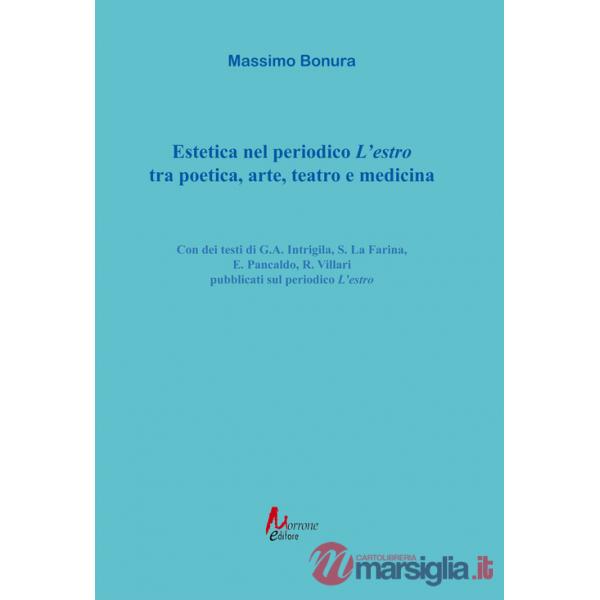 Estetica nel periodico «L'estro» tra poetica, arte, teatro e medicina