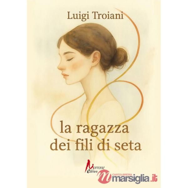 Ragazza dei fili di seta (La)