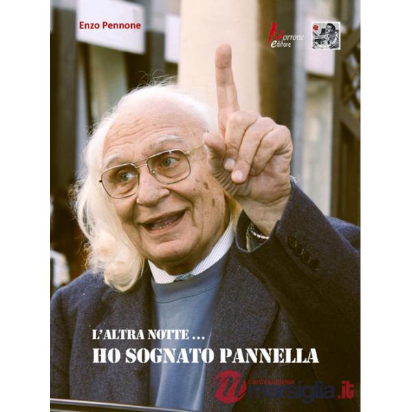 Altra notte... Ho sognato Pannella (L')