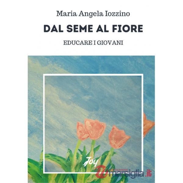 Dal seme al fiore: educare i giovani