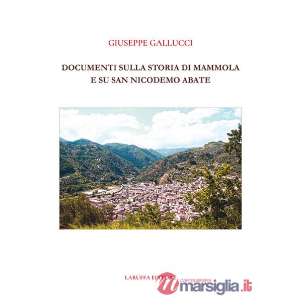 Documenti sulla storia di Mammola e su San Nicodemo Abate