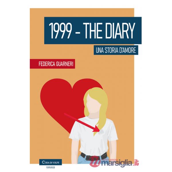 1999. The diary. Una storia d'amore