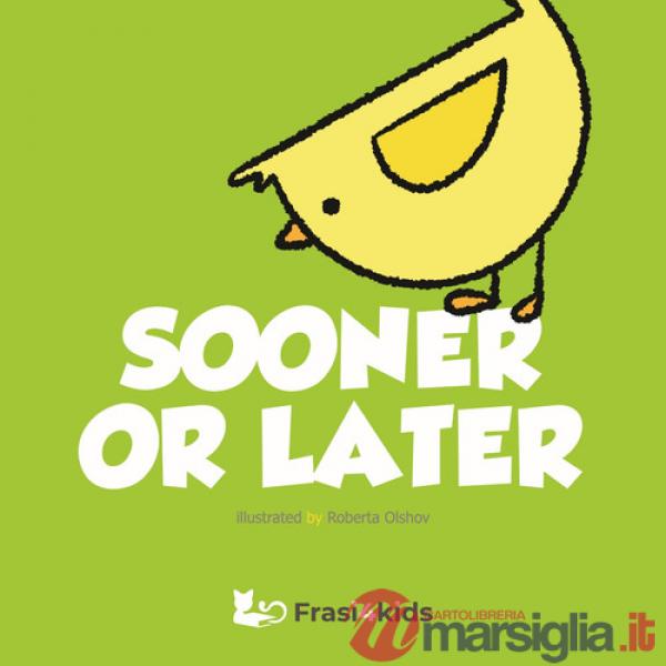 Sooner or later