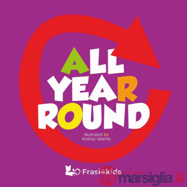 All year round. Ediz. illustrata