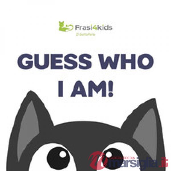 Guess who I am! Pepper The Cat. Ediz. illustrata