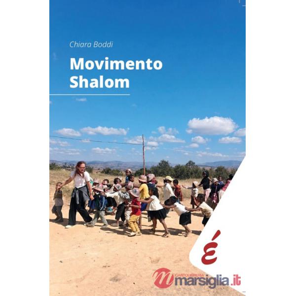 Movimento Shalom. Pedagogia e psicologia di un umanesimo della relazione