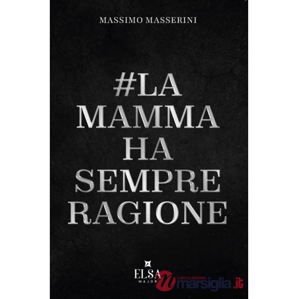 Mamma ha sempre ragione (La)