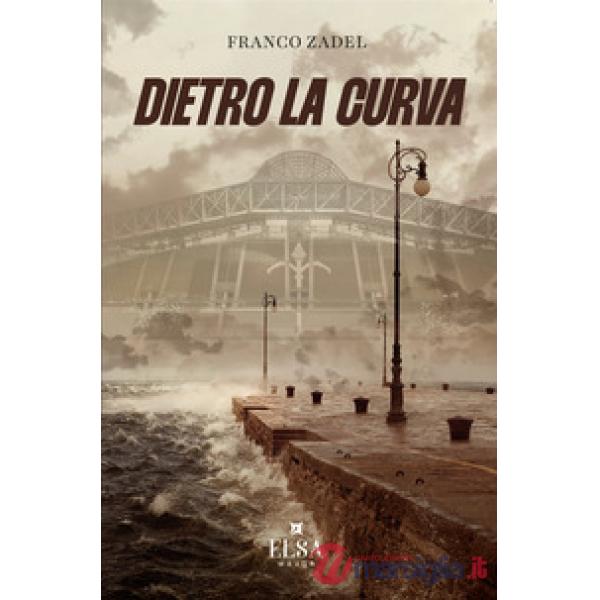 Dietro la curva. Ediz. integrale