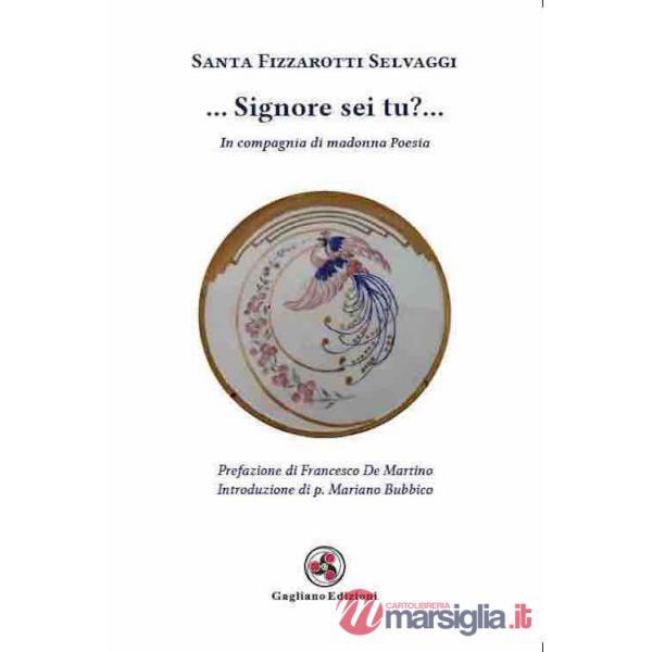 ... Signore sei tu?.... In compagnia di madonna poesia