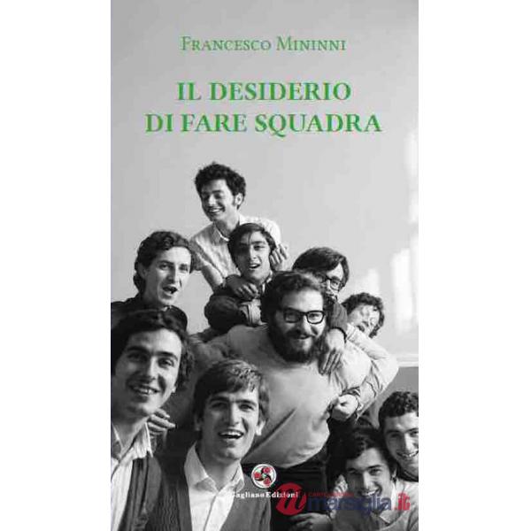 Desiderio di fare squadra (Il)
