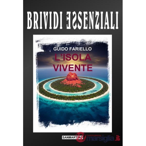 Isola vivente. Ediz. integrale (L')