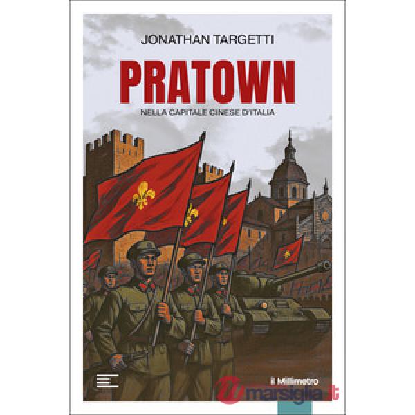 Pratown. Nella capitale cinese d'Italia