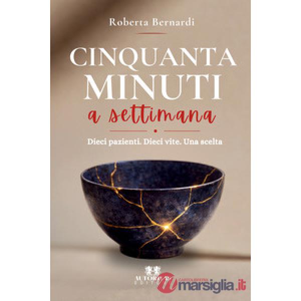 Cinquanta minuti a settimana. Dieci pazienti. Dieci vite. Una scelta