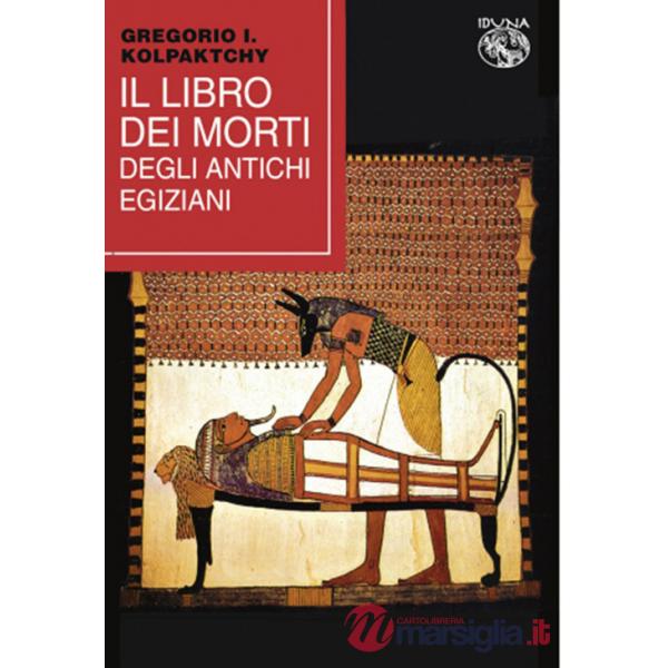 Libro dei morti degli antichi Egiziani (Il)