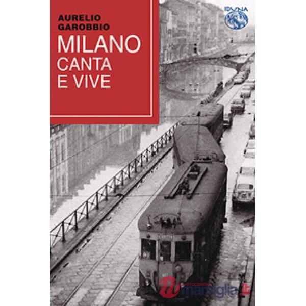 Milano canta e vive