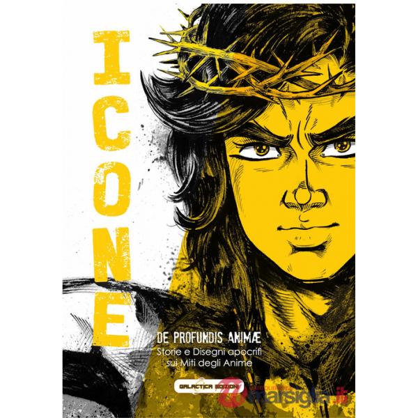 Icone. De profundis Animae. Storie e disegni apocrifi sui miti degli Anime degli anni '70 e '80
