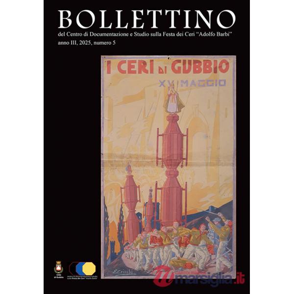 Bollettino del Centro di Documentazione e Studio sulla Festa dei Ceri «Adolfo Barbi» (2025). Vol. 5