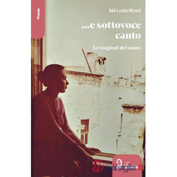 E sottovoce canto