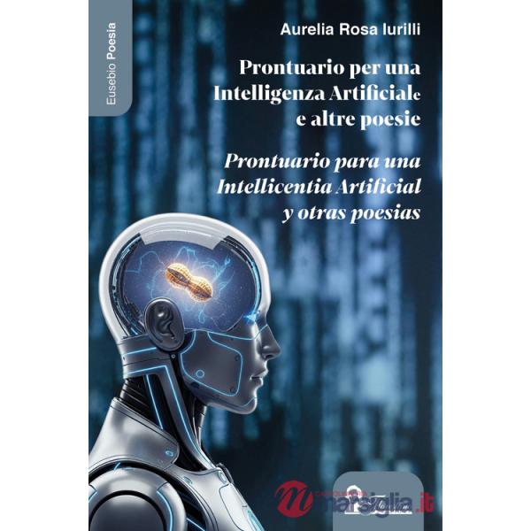 Prontuario per una intelligenza artificiale e altre poesie-Prontuario para una intellicentia artificial y otras poesías. Ediz. b