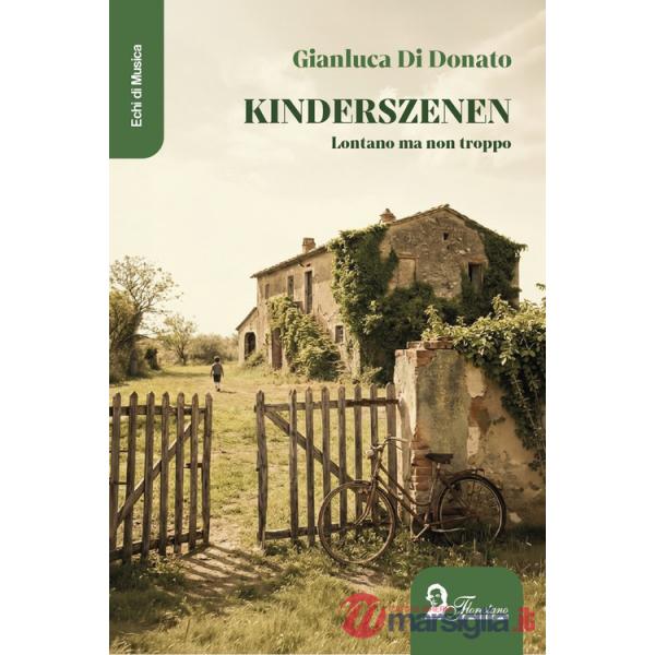 Kinderszenen. Lontano ma non troppo