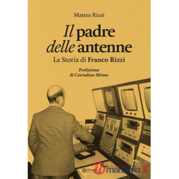Il padre delle antenne