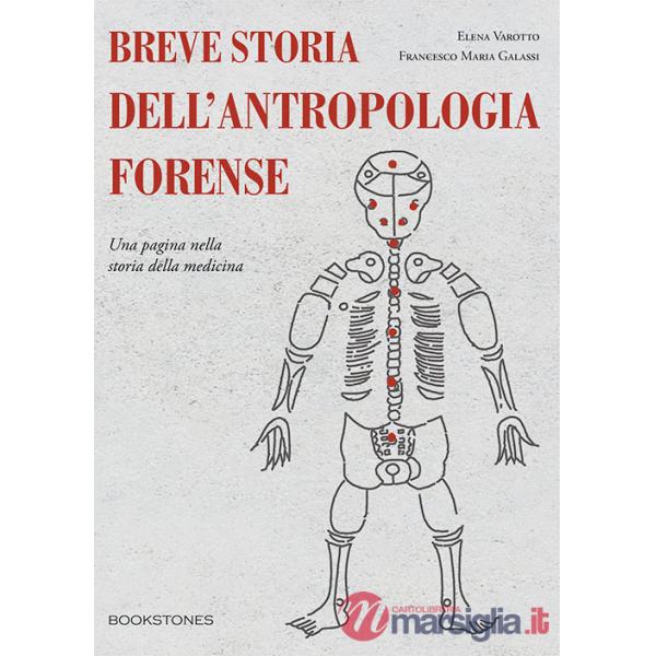 Breve storia dell'antropologia forense. Una pagina nella storia della medicina