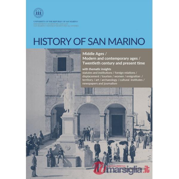 History of San Marino. Middle Ages-Modern and contemporary ages-Twentieth century and present time
