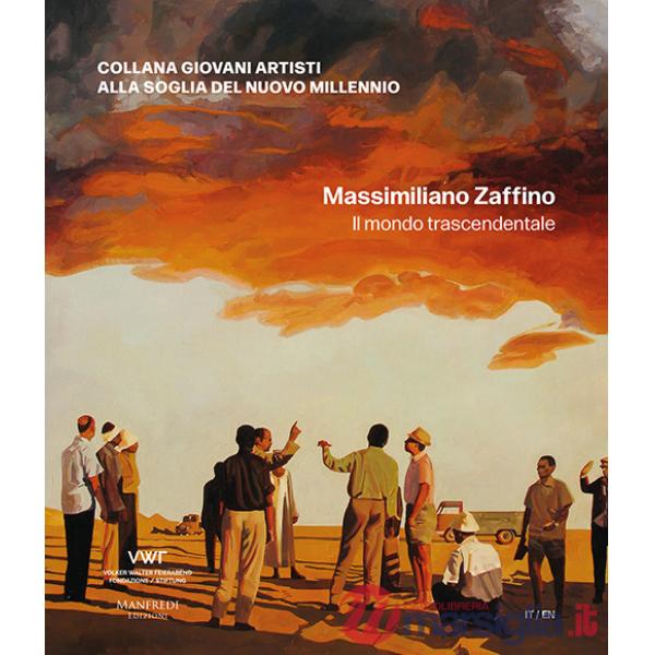 Massimiliano Zaffino. Il mondo trascendentale. Ediz. multilingue