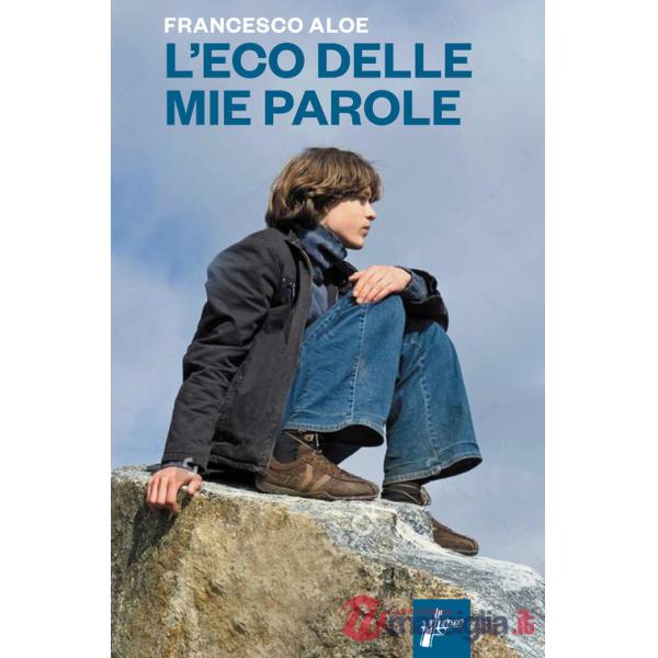 Eco delle mie parole (L')