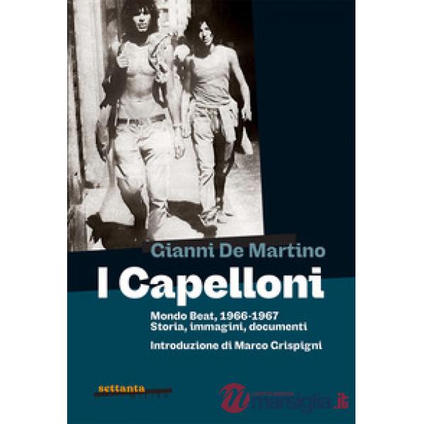 Capelloni. Mondo beat, 1966-1967 Storia, immagini, documenti (I)