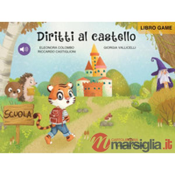 Diritti al castello. Ediz. a colori