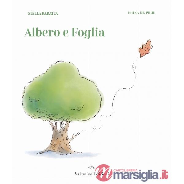 Albero e foglia. Ediz. a colori