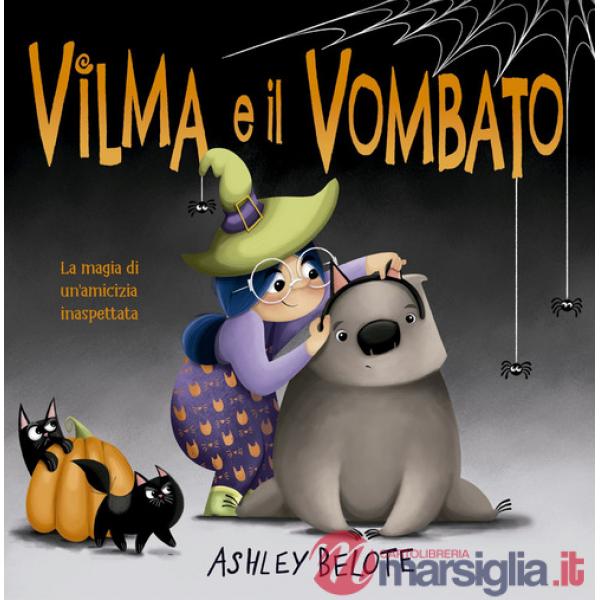 Vilma e il vombato. Ediz. a colori