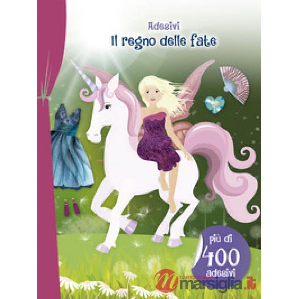 Regno delle fate. Adesivi. Ediz. illustrata (Il)