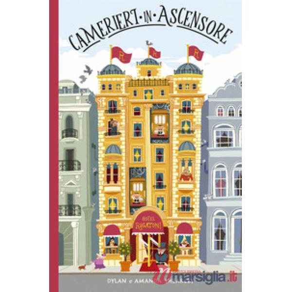 Camerieri in ascensore. Ediz. illustrata