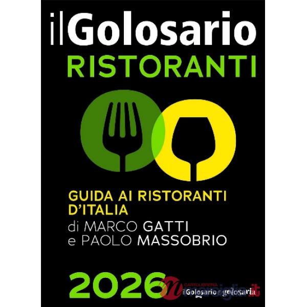 Golosario 2026. Guida ai ristoranti d'Italia (Il)