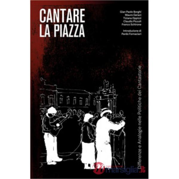 Cantare la piazza. Differenze e analogie nelle politiche dei cantastorie