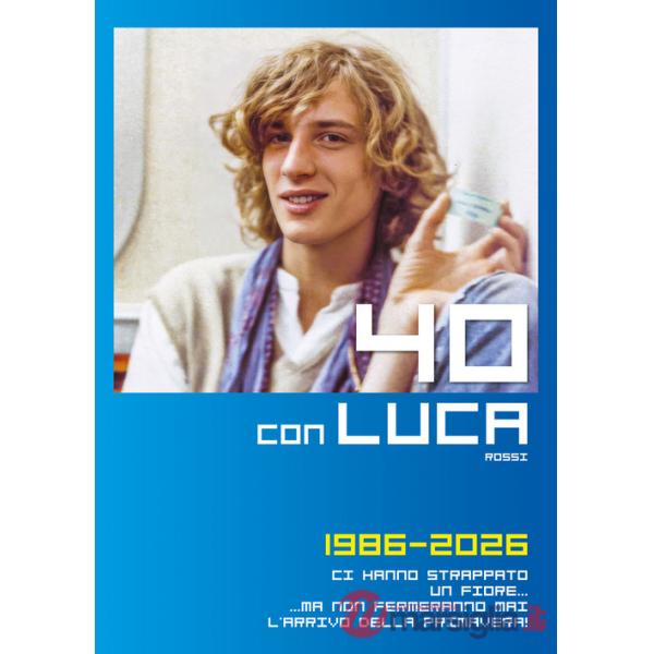 40 con Luca Rossi 1986-2026. Ci hanno strappato un fiore... Ma non fermeranno mai l'arrivo della primavera!