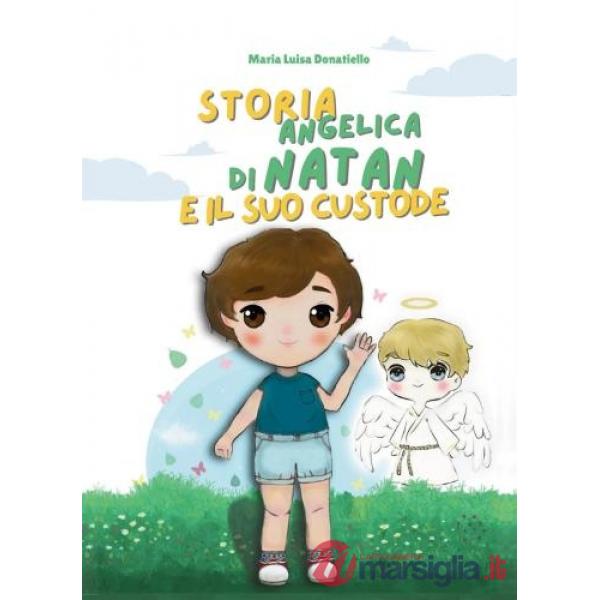 Storia angelica di Natan e il suo custode