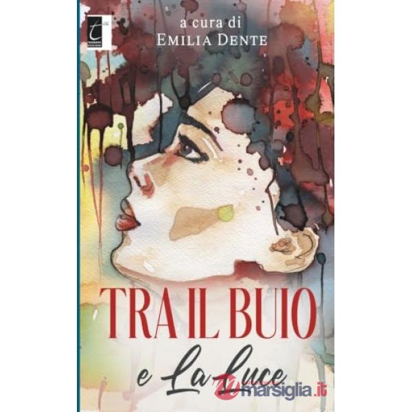 Tra il buio e la luce