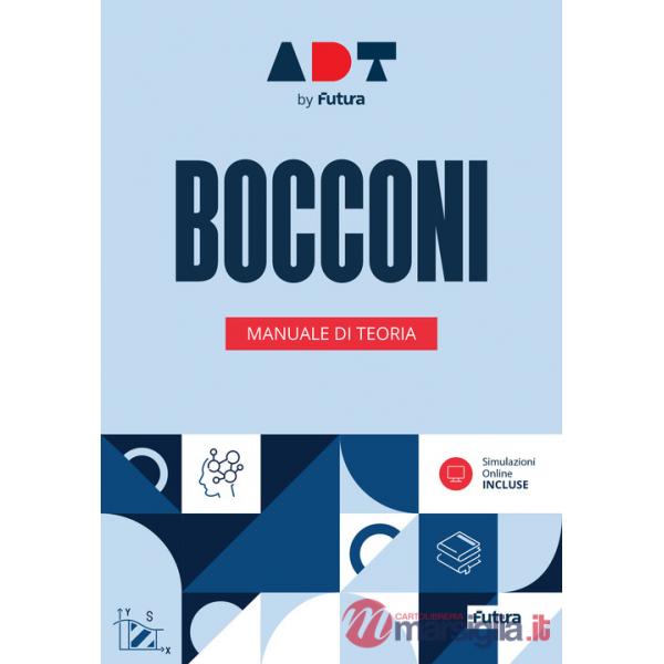 Accademia dei Test. Bocconi. Manuale di teoria