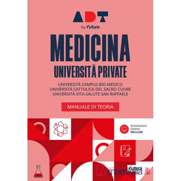 Accademia dei test. Medicina università private. Manuale di teoria. Università Cattolica, Campus Biomedico, San Raffaele 2026/20