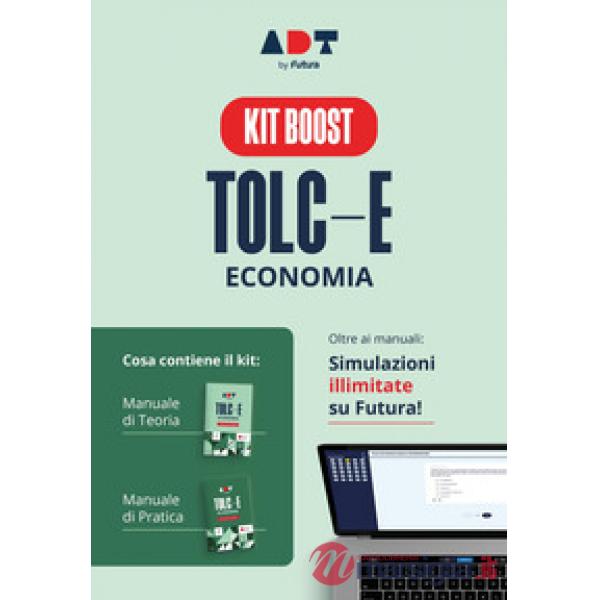 Accademia dei test. TOLC-E. Economia. Kit boost. Teoria, pratica e simulazioni illimitate 2026/2027