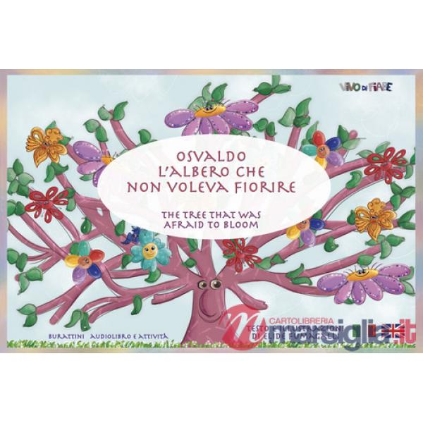 Osvaldo L'albero che non voleva fiorire. Tavole per Kamishibai. Ediz. multilingue. Con audiolibro