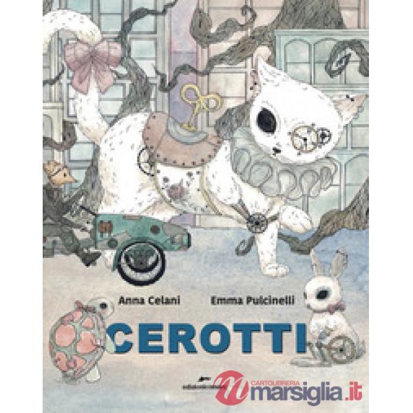Cerotti. Ediz. a colori