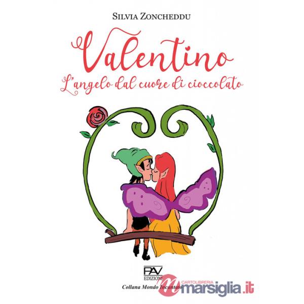 Valentino. L'angelo dal cuore di cioccolato