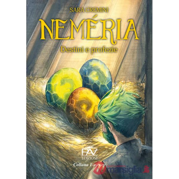 Destini e profezie. Neméria. Ediz. illustrata