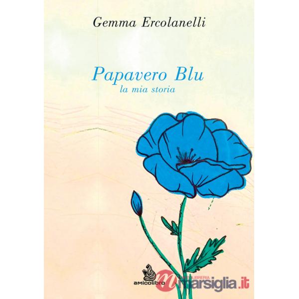 Papavero blu. La mia storia