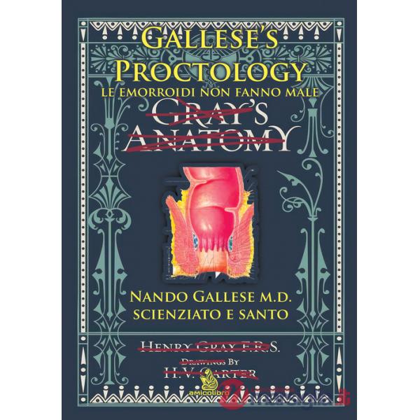 Gallese's proctology. Le emorroidi non fanno male