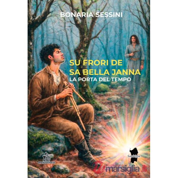 Su frori de sa bella Janna. La porta del tempo